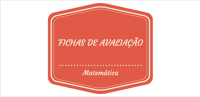 Fichas de Avaliação do 1° ao 4° ano – Matemática