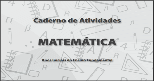 Cadernos de Atividades elaborados para os alunos dos anos inicias e finais do ensino Fundamental, com base na Matriz de Referência (descritores) de Matemática da Prova Brasil.