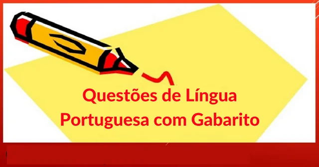 Questões de Língua Portuguesa com gabarito