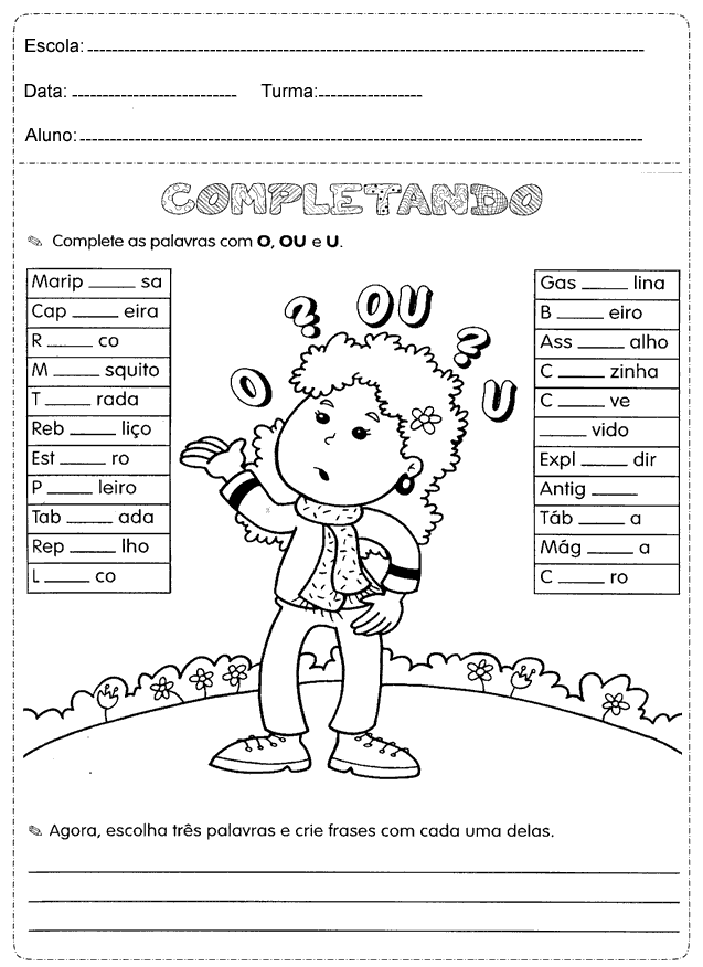 Complete as palavras com O, Ou e U: Atividades de Português para imprimir.