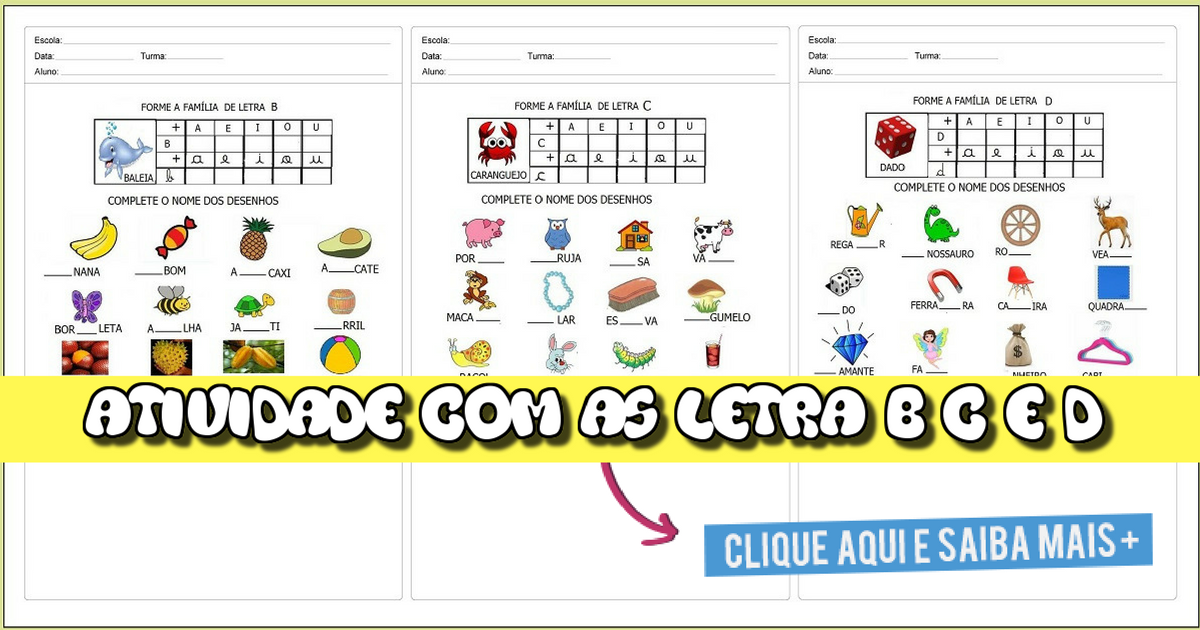 Atividade com as letra B C e D para imprimir - Alfabetização Inicial.