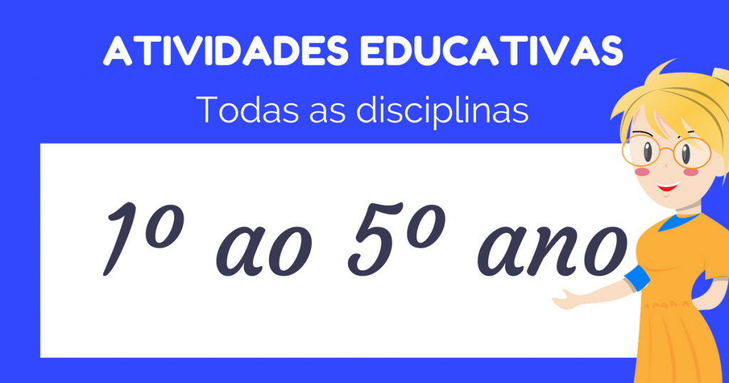 Atividades Educativas para imprimir do Ensino Fundamental 1º ao 5º ano.