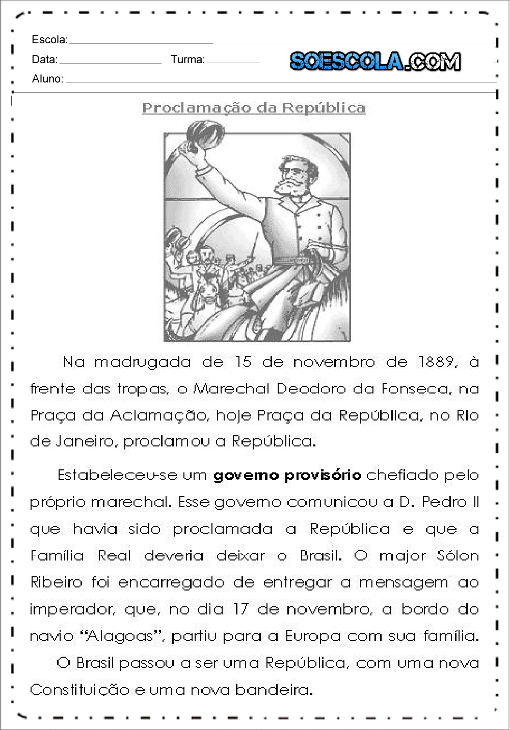 Proclamação da Republica - Texto e Atividades - 15 de Novembro.