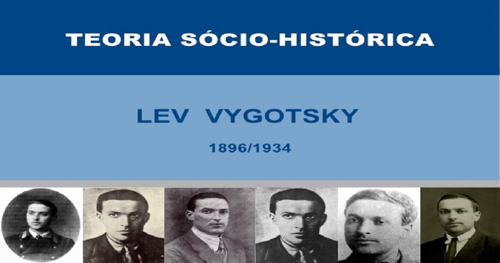 Teoria Sócio-Histórica de Lev Vygotsky