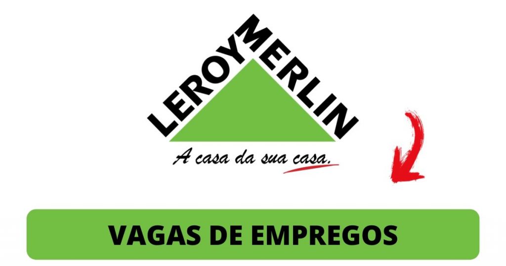 Leroy Merlin oferece vagas de emprego na pandemia