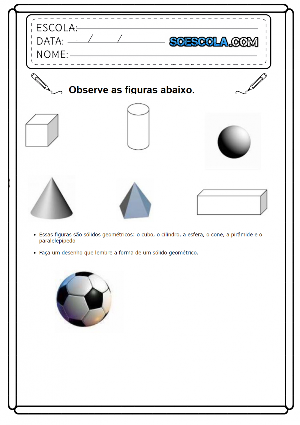Atividade de Geometria 1 ano - SÓ ESCOLA